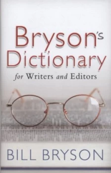 Image of Brysons Dictionary for Writers and Editors by Bill Bryson Hardback