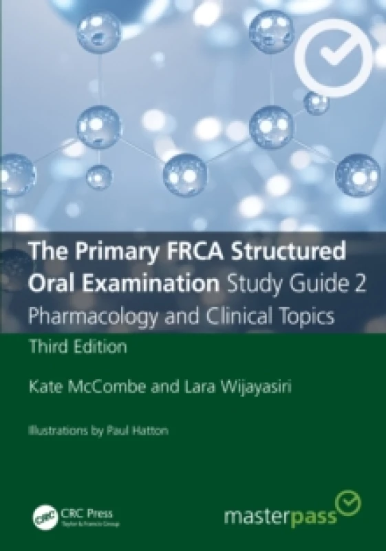 Image of The Primary FRCA Structured Oral Examination Study Guide 2 : Pharmacology and Clinical Topics Paperback / softback