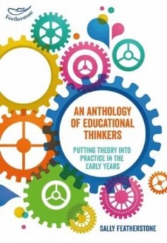 Image of An anthology of educational thinkers by Sally Featherstone