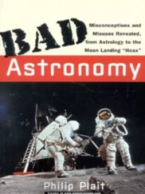 Image of Bad astronomy by Philip C. Plait