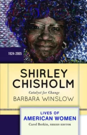 Image of Shirley ChisholmCatalyst for Change