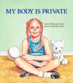 Image of My Body is Private by Linda Girard