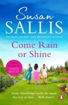 Image of Come Rain Or Shine : a poignant and unforgettable story of close female friendship set amongst the Malvern Hills by bestselling author Susan Sallis
