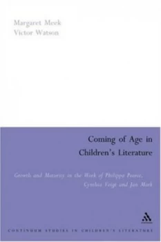 Image of Coming of Age in Childrens Literature by Margaret Meek Spencer and Victor Watson Book