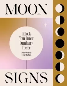 Image of Moon Signs : Unlock Your Inner Luminary Power