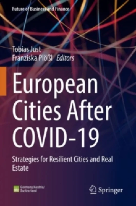 Image of European Cities After COVID-19 : Strategies for Resilient Cities and Real Estate Paperback / softback