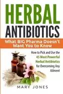 Image of herbal antibiotics what big pharma doesnt want you to know how to pick and