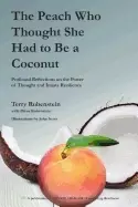 Image of peach who thought she had to be a coconut profound reflections on the power