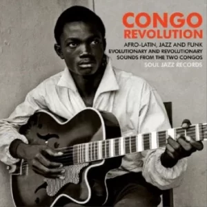 Image of Congo Revolution Afro-Latin Jazz and Funk Evolutionary and Revolutionary Sounds by Various Artists Vinyl Album