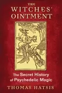 Image of witches ointment the secret history of psychedelic magic