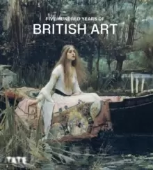 Image of FIVE HUNDRED YEARS OF BRITISH ART
