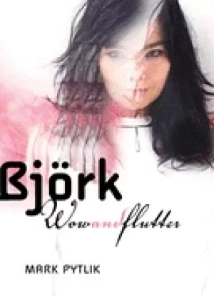 Image of bjork wow and flutter