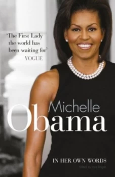 Image of Michelle Obama in Her Own Words by Lisa Rogak Hardback