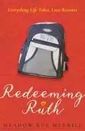 Image of redeeming ruth everything life takes love restores