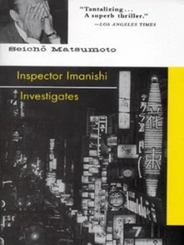 Image of Inspector Imanishi Investigates by Seicho Matsumoto Paperback