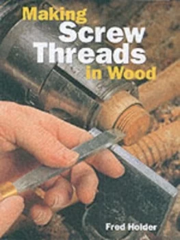 Image of Making Screw Threads in Wood Paperback
