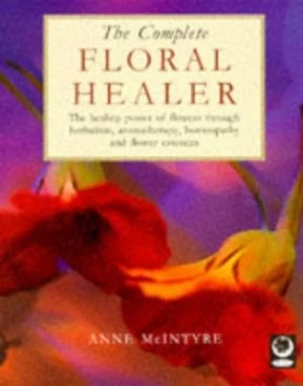 Image of The Complete Floral Healer by Anne Mcintyre Paperback