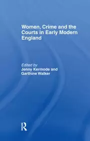 Image of Women Crime And The Courts In Early Modern England