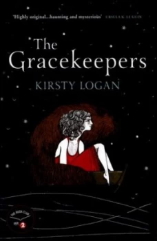 Image of The Gracekeepers by Kirsty Logan Hardback