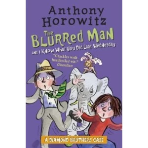 Image of The Diamond Brothers in the Blurred Man & I Know What You Did Last Wednesday