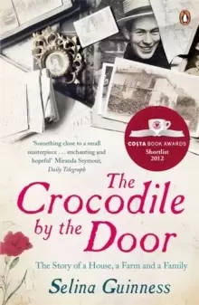 Image of The Crocodile by the Door : The Story of a House, a Farm and a Family