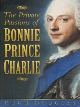 Image of The Private Passions of Bonnie Prince Charlie by Hugh Douglas Book