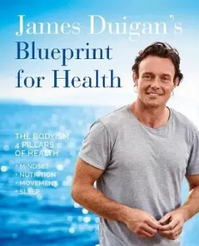 Image of James Duigans Blueprint for Health by James Duigan
