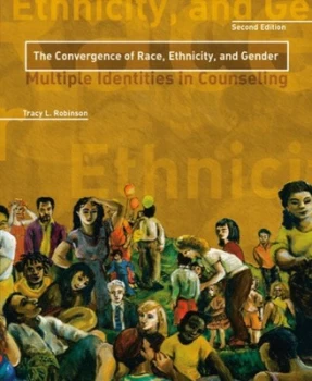 Image of The Convergence of Race Ethnicity and Gender by Tracey L. Robinson Book