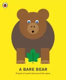 Image of A Bare Bear : A book of words that sound the same