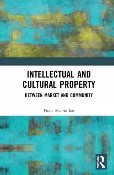 Image of Intellectual and Cultural PropertyBetween Market and Community