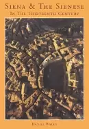 Image of siena and the sienese in the thirteenth century