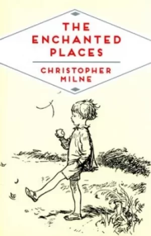 Image of The enchanted places by Christopher Milne