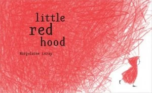 Image of Little Red Hood by Marjolaine Leray Hardback
