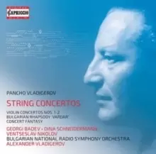 image of Pancho Vladigerov: String Concertos