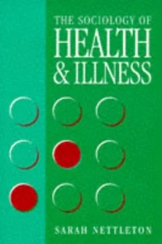 Image of Sociology of Health and Illness by Sarah Nettleton Paperback