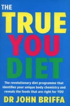 Image of The True You Diet by John Briffa Paperback