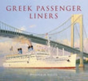 Image of Greek Passenger Liners by William H. Miller Book