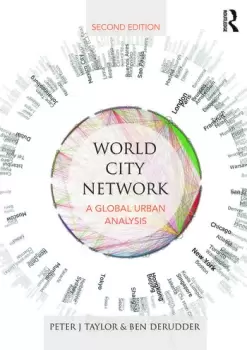 Image of World City NetworkA global urban analysis