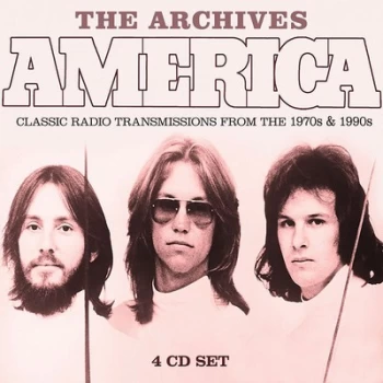 image of The Archives Classic Radio Transmissions from the 1970s & 1990s by America CD Album