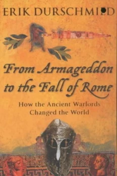 Image of From Armageddon to the Fall of Rome by Erik Durschmied Paperback