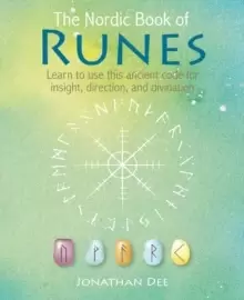 Image of The Nordic Book of Runes : Learn to Use This Ancient Code for Insight, Direction, and Divination