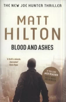 Image of Blood and Ashes by Matt Hilton Hardback