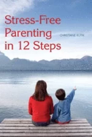 Image of stress free parenting in 12 steps
