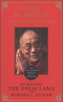 Image of The Art of Happiness in a Troubled World by The Dalai Lama Hardback