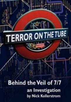 Image of Terror on the Tube by Nick Kollerstrom Book
