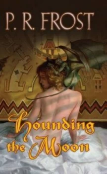 Image of Hounding the Moon by P. R. Frost Book