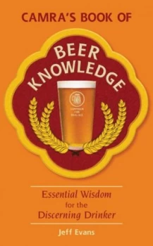Image of Camras Book of Beer Knowledge by Jeff Evans Paperback