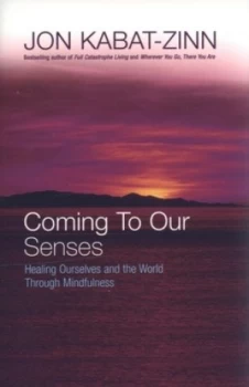 Image of Coming to Our Senses by Jon Kabat-Zinn Paperback