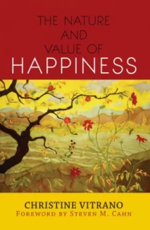 Image of The Nature and Value of Happiness