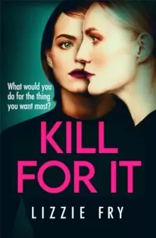Image of Kill For It : How far will she go?